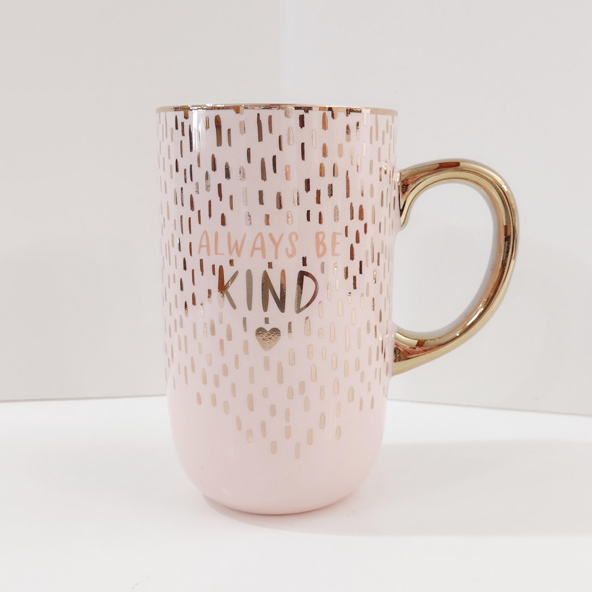 Always Be Kind Pink and Metallic Gold Ceramic Oversized Coffee Tea Mug