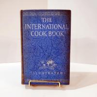 Antique The International Cook Book by Margaret Wiemer Heywood, 1929 Vintage Cook Book