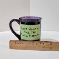 Wizard of Oz Wicked Witch Don't Make Me Call the Flying Monkeys Ceramic Oversized Coffee Tea Mug