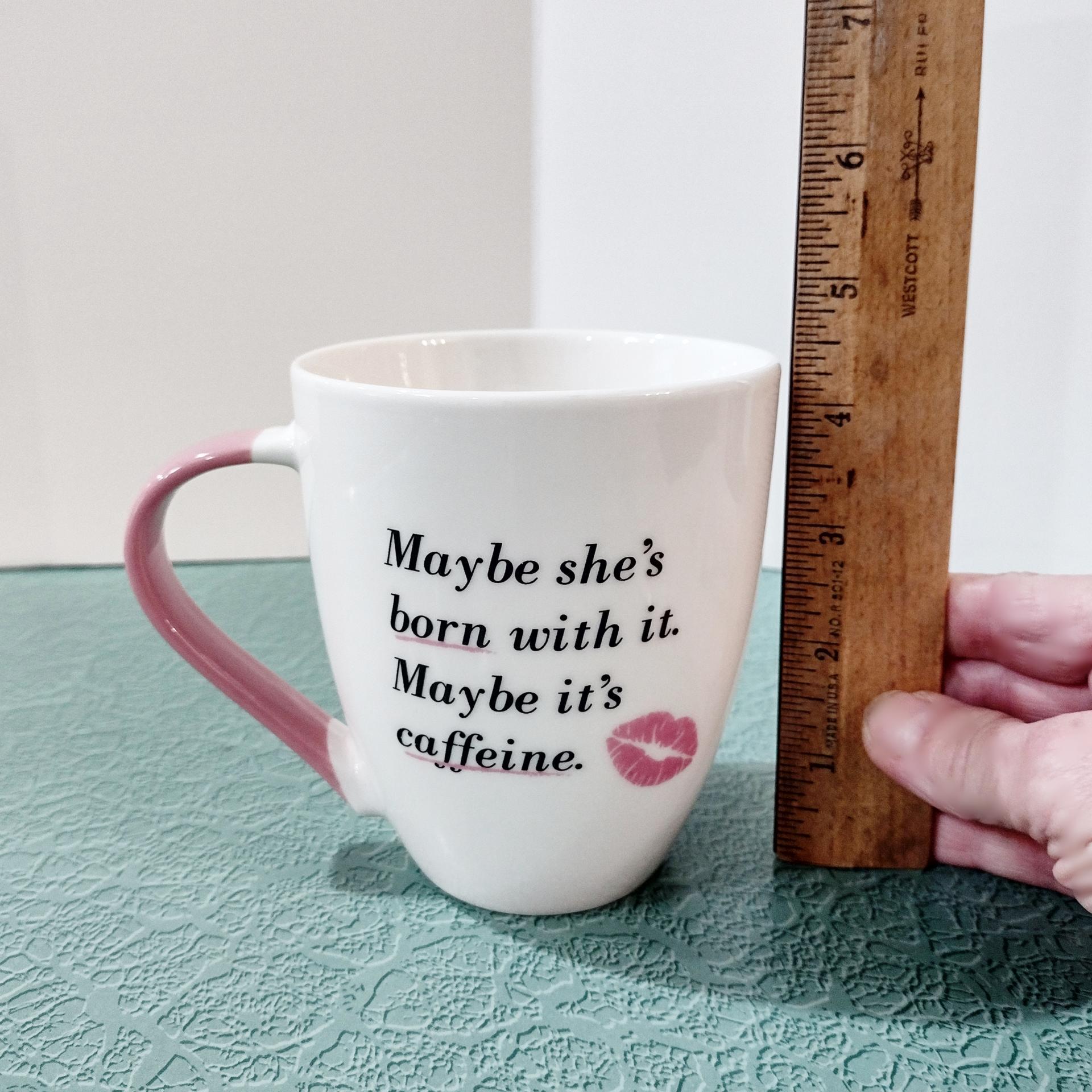 Vintage Maybe She's Born With It Maybe It's Caffeine Ceramic Coffee Tea Mug, Funny Humorous Mug