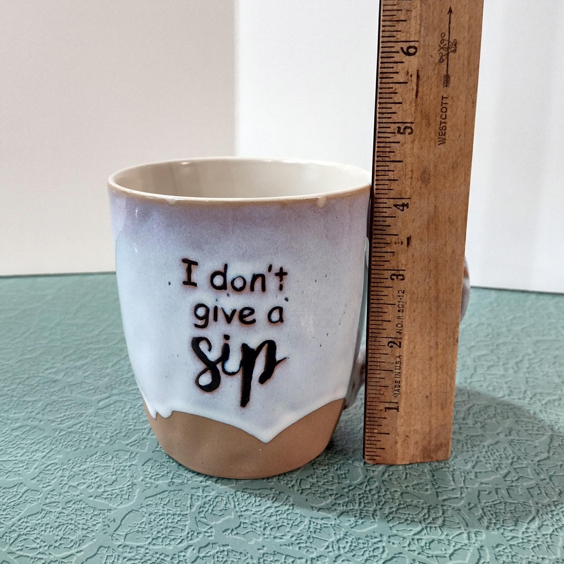 Vintage I Don't Give a Sip Coffee Tea Mug, Funny Humorous Ceramic Mug