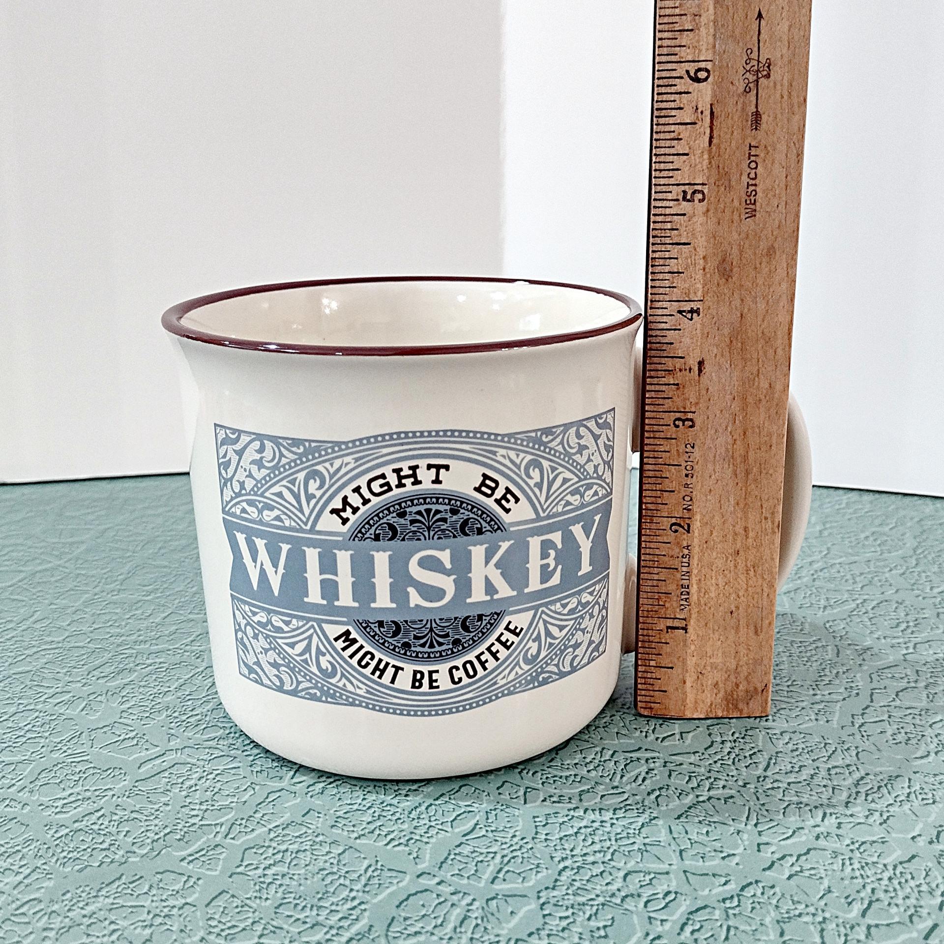 Might be Whiskey Might be Coffee Ceramic Campfire Style Coffee Mug, Oversized 24 Ounce Mug