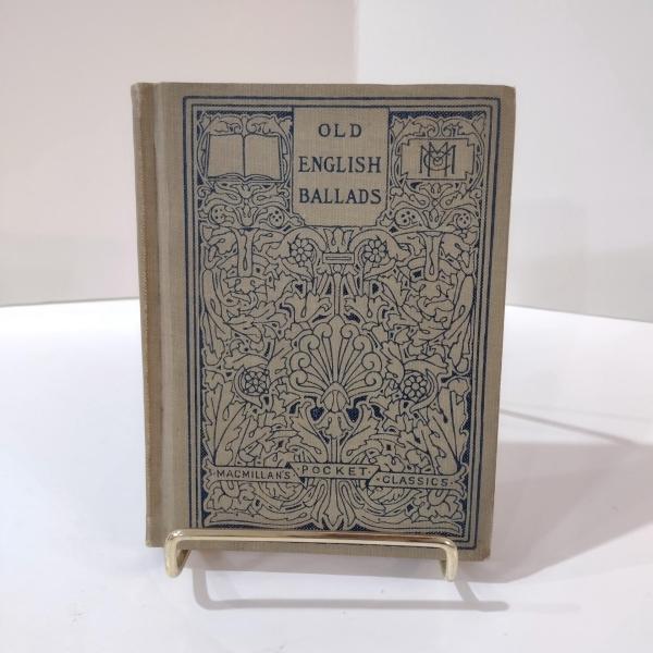 Antique Vintage Old English Ballads and Folk Songs Book, 1914 First Edition MacMillans Pocket Classics