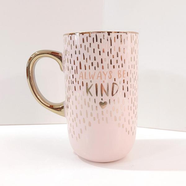 Always Be Kind Pink and Metallic Gold Ceramic Oversized Coffee Tea Mug
